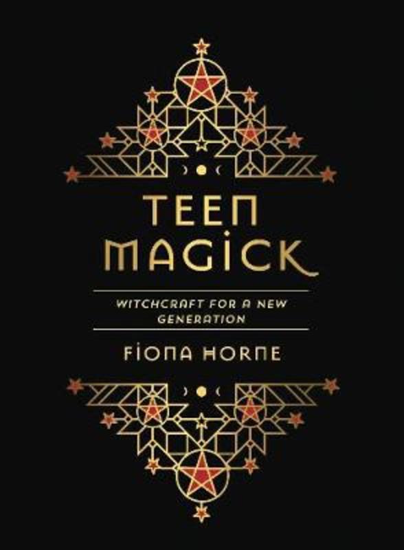 Teen Magick by Fiona Horne - 9781925924411