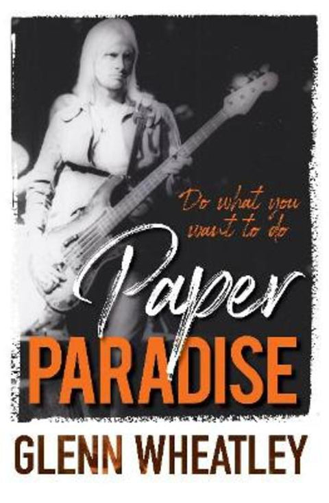 Paper Paradise by Glenn Wheatley - 9781925927856