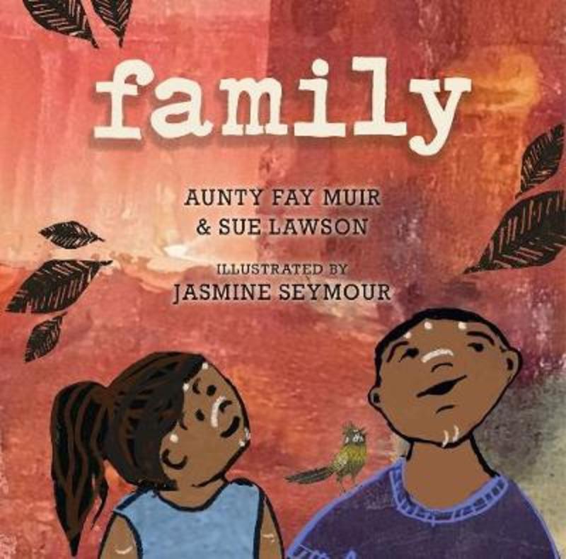 Family by Aunty Fay Muir - 9781925936285