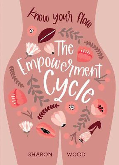 The Empowerment Cycle by Sharon Wood - 9781925946741