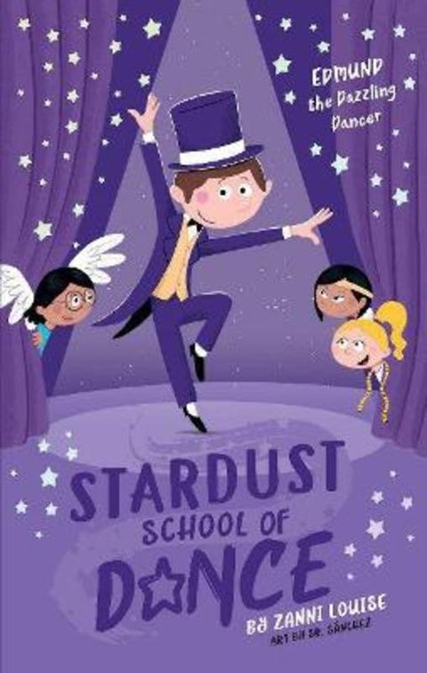 Stardust School of Dance: Edmund the Dazzling Dancer by Zanni Louise - 9781925970692