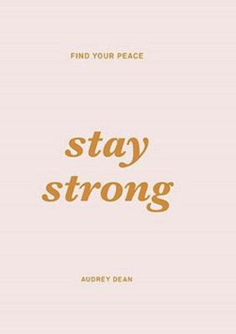 Stay Strong by Rose Foster - 9781925972580
