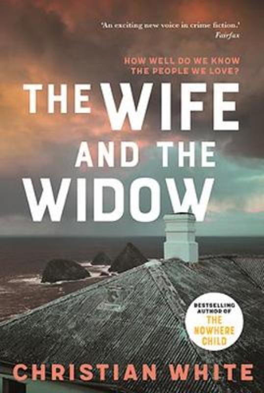The Wife and the Widow by Christian White - 9781925972757