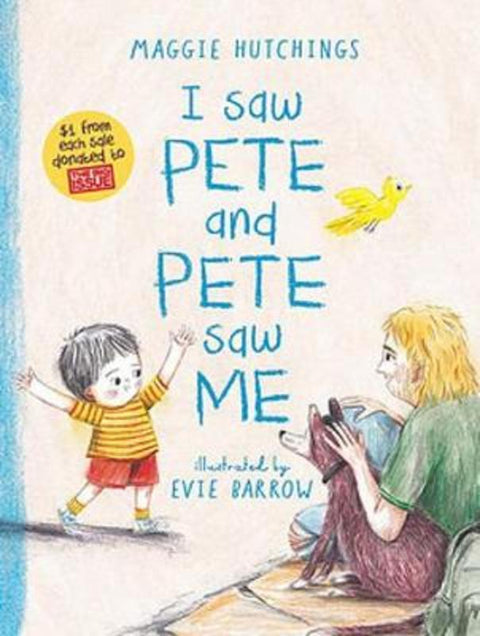 I Saw Pete and Pete Saw Me by Maggie Hutchings - 9781925972825
