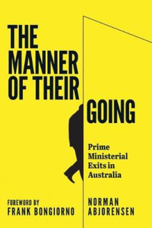 The Manner of Their Going by Norman Abjorensen - 9781925984064