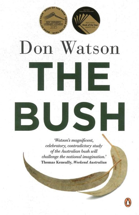 The Bush by Don Watson - 9781926428697