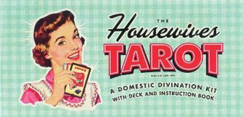 The Housewives Tarot by Paul Kepple - 9781931686990