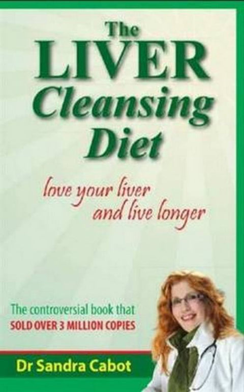 Liver Cleansing Diet Revised Edition by Sandra Cabot - 9781936609185