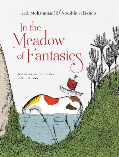 In the Meadow of Fantasies by Hadi Mohammadi - 9781939810908