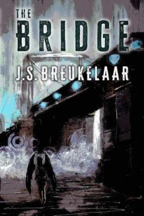The Bridge by J.S. Breukelaar - 9781946154446