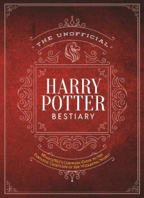 The Unofficial Harry Potter Bestiary by The Editors of MuggleNet - 9781948174671