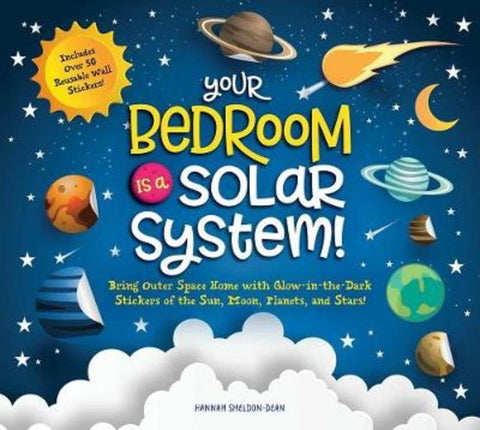 Your Bedroom is a Solar System! by Hannah Sheldon-Dean - 9781951511012