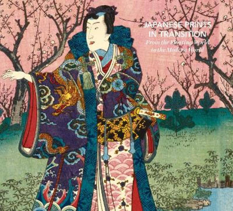 Japanese Prints in Transition by Rhiannon Paget - 9781951836986