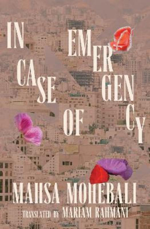In Case of Emergency by Mahsa Mohebali - 9781952177866
