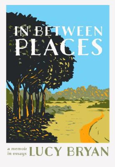 In Between Places by Lucy Bryan - 9781953340528