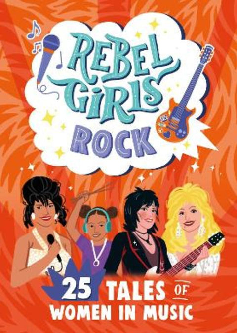 Rebel Girls Rock: 25 Tales of Women in Music by Rebel Girls - 9781953424440