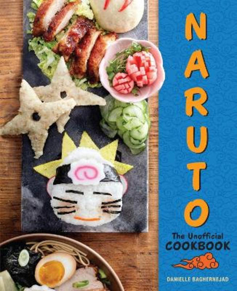 Naruto: The Unofficial Cookbook by Danielle Baghernejad - 9781958862148