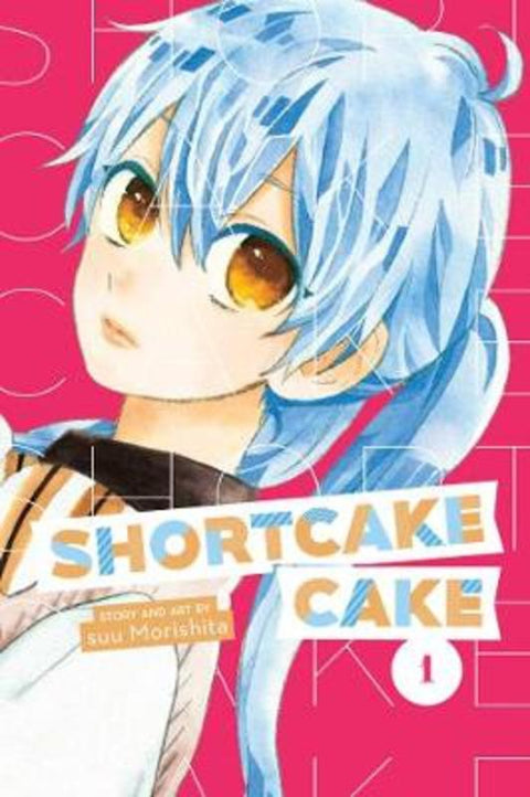Shortcake Cake, Vol. 1 by Suu Morishita - 9781974700615
