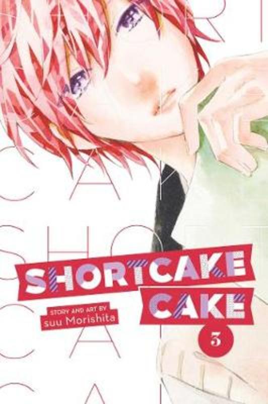 Shortcake Cake, Vol. 3 by suu Morishita - 9781974700639