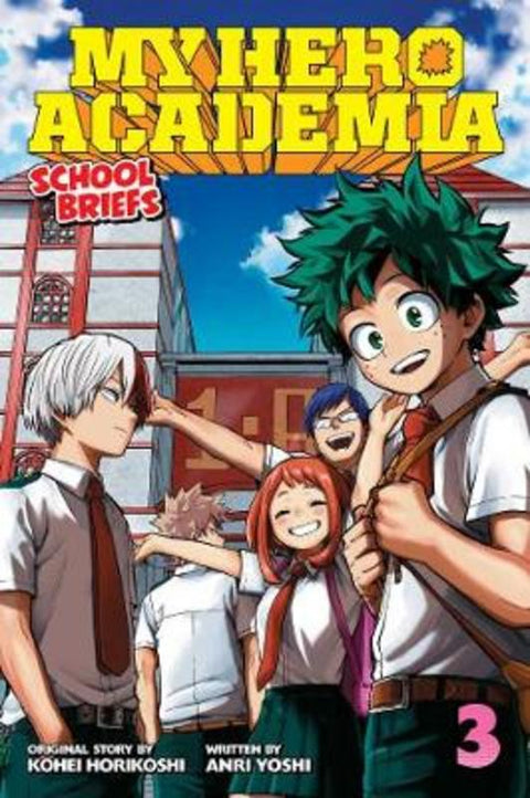 My Hero Academia: School Briefs, Vol. 3 by Kohei Horikoshi - 9781974703777
