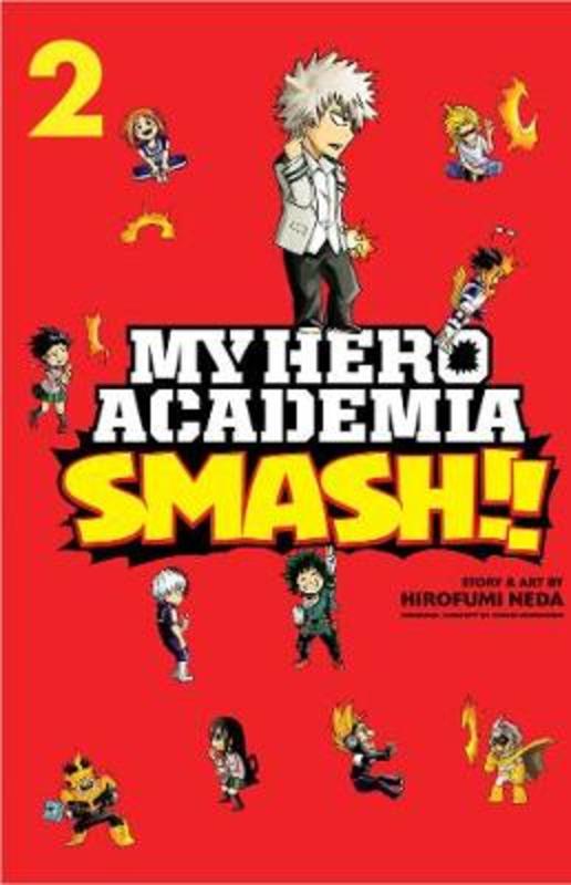 My Hero Academia: Smash!!, Vol. 2 by Kohei Horikoshi - 9781974708673