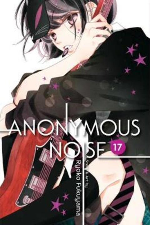 Anonymous Noise, Vol. 17 by Ryoko Fukuyama - 9781974709533