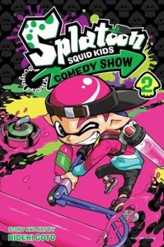 Splatoon: Squid Kids Comedy Show, Vol. 2 by Hideki Goto - 9781974717033