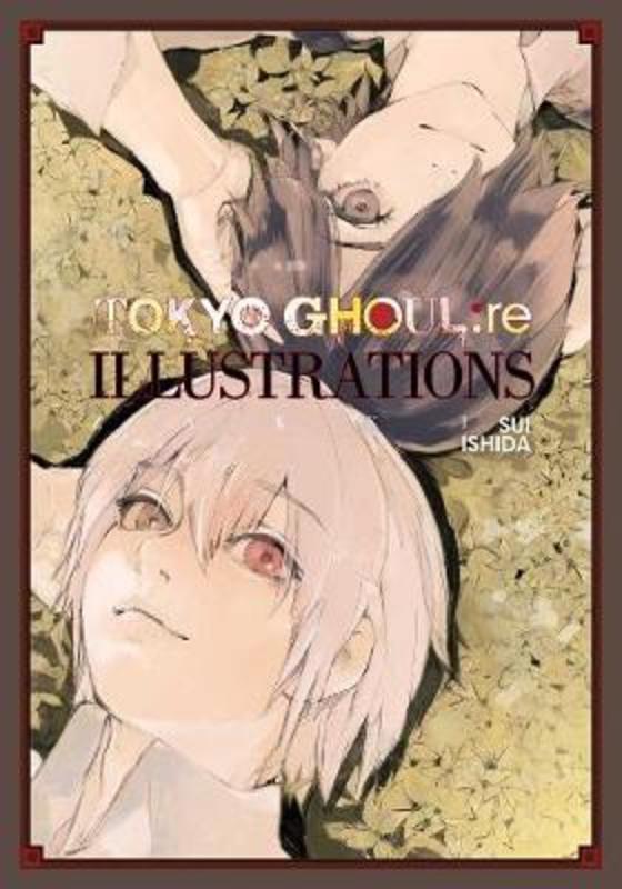 Tokyo Ghoul:re Illustrations: zakki by Sui Ishida - 9781974717422