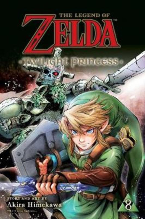 The Legend of Zelda: Twilight Princess, Vol. 8 : Volume 8 by Akira Himekawa - 9781974719822