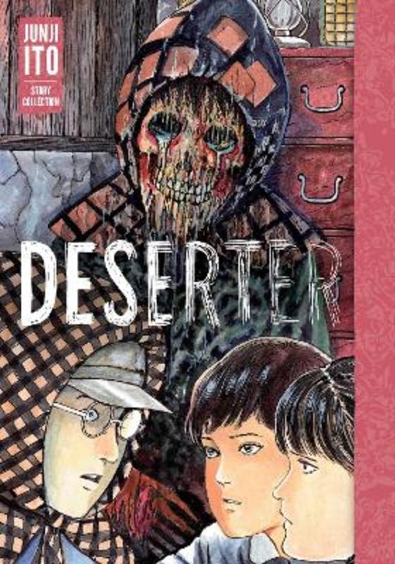 Deserter: Junji Ito Story Collection by Junji Ito - 9781974719860
