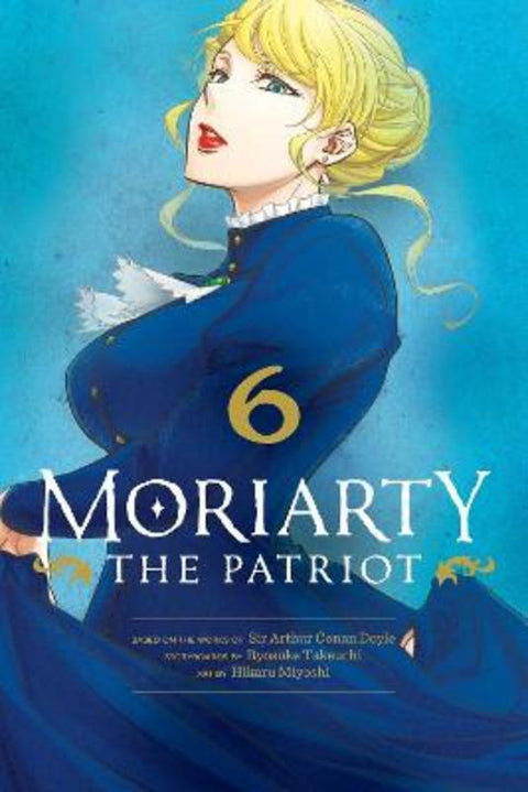 Moriarty the Patriot, Vol. 6 : Volume 6 by Ryosuke Takeuchi - 9781974720859