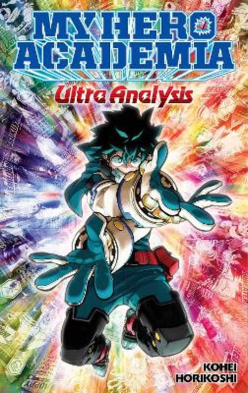 My Hero Academia: Ultra Analysis-The Official Character Guide by Kohei Horikoshi - 9781974724475