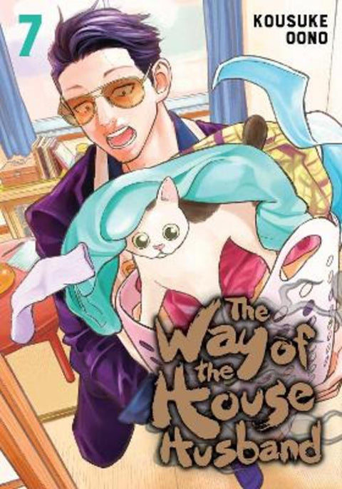 The Way of the Househusband, Vol. 7 by Kousuke Oono - 9781974727285