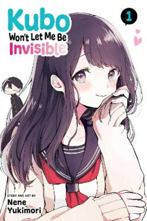 Kubo Won't Let Me Be Invisible, Vol. 1 by Nene Yukimori - 9781974729685
