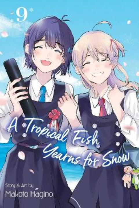 A Tropical Fish Yearns for Snow, Vol. 9 by Makoto Hagino - 9781974730117