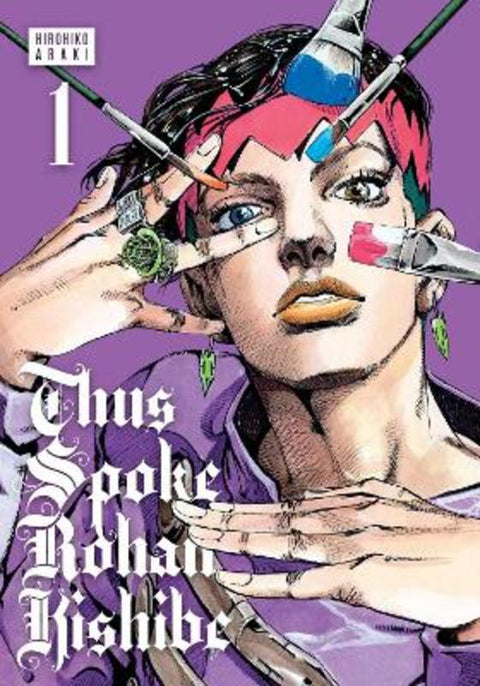 Thus Spoke Rohan Kishibe, Vol. 1 by Hirohiko Araki - 9781974730742