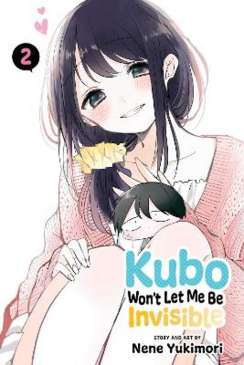 Kubo Won't Let Me Be Invisible, Vol. 2 : Volume 2 by Nene Yukimori - 9781974732159