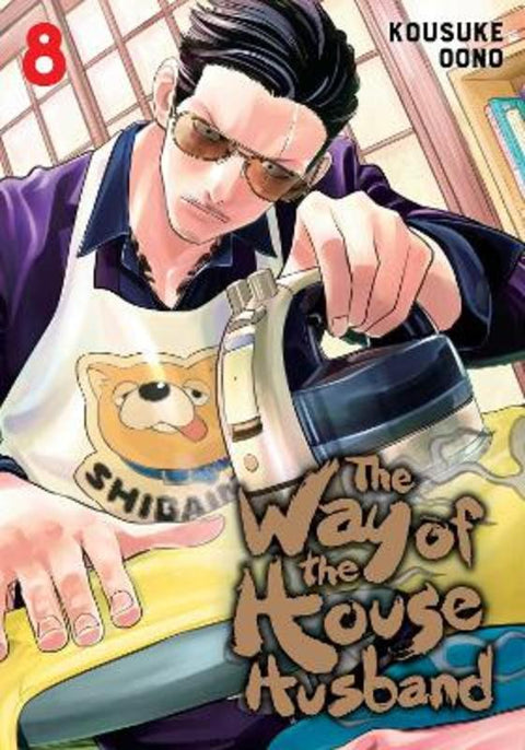 The Way of the Househusband, Vol. 8 by Kousuke Oono - 9781974732234