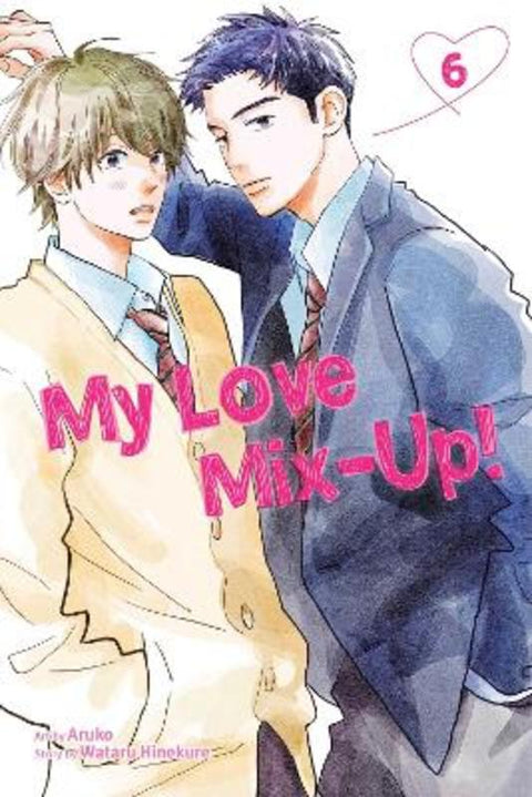 My Love Mix-Up!, Vol. 6 by Wataru Hinekure - 9781974732401