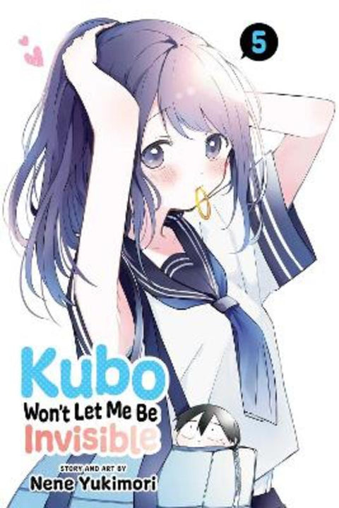 Kubo Won't Let Me Be Invisible, Vol. 5 : Volume 5 by Nene Yukimori - 9781974733910