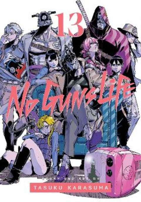 No Guns Life, Vol. 13 : Volume 13 by Tasuku Karasuma - 9781974734504