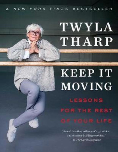 Keep It Moving by Twyla Tharp - 9781982101312