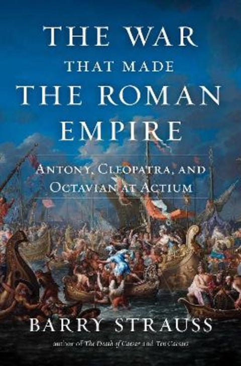 The War That Made the Roman Empire from Barry Strauss - Harry Hartog gift idea