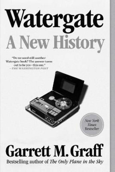 Watergate by Garrett M. Graff - 9781982139179