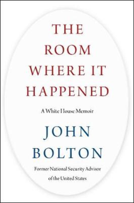 The Room Where It Happened by John Bolton - 9781982167349