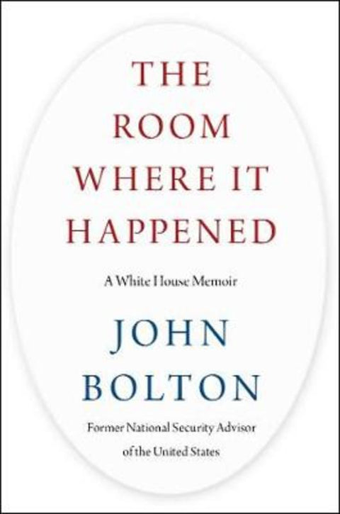 The Room Where It Happened by John Bolton - 9781982167349
