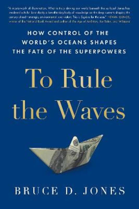 To Rule the Waves by Bruce Jones - 9781982173029