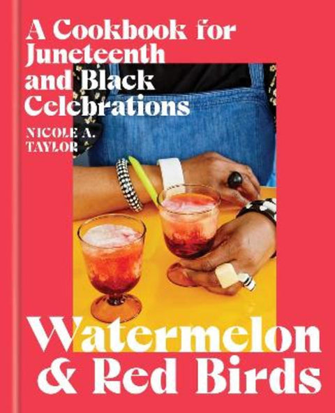 Watermelon and Red Birds by Nicole A. Taylor - 9781982176211