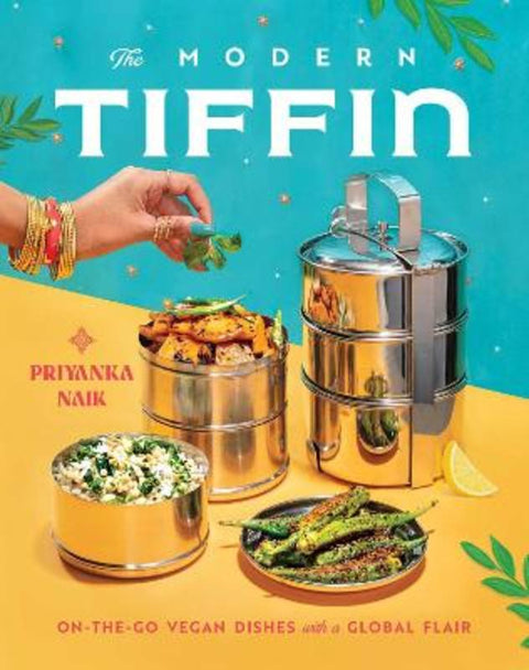 The Modern Tiffin by Priyanka Naik - 9781982177089