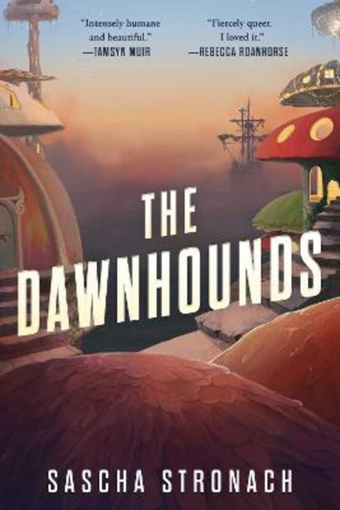 The Dawnhounds : Volume 1 by Sascha Stronach - 9781982187057